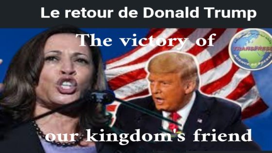The victory of our kingdom’s friend Donald Trump